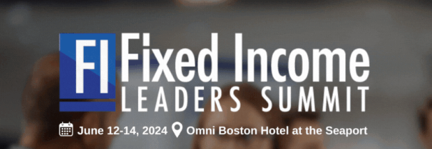 Fixed Income Leaders Summit 2024
