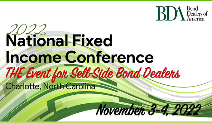 BDA 2022 National Fixed Income Conference