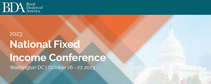 BDA 2023 National Fixed Income Conference