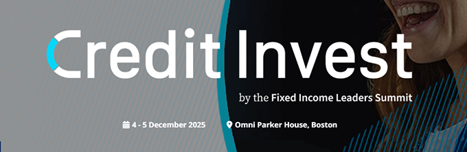 Credit Invest by the Fixed Income Leaders Summit