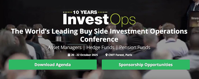 InvestOps Europe 2025 | Investment Operations Conference