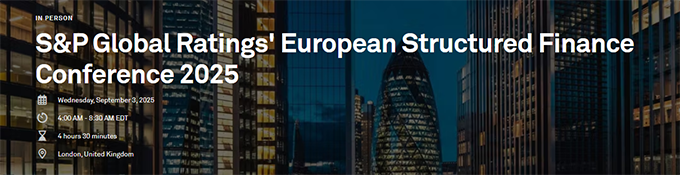 S&P Global Ratings' European Structured Finance Conference 2025