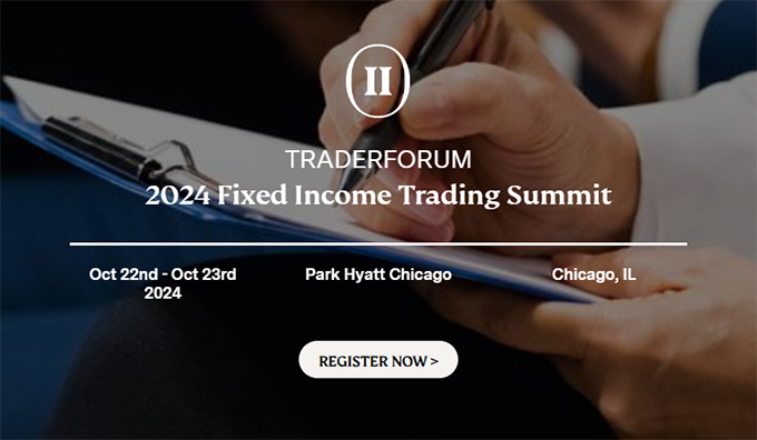 TraderForum 2024 Fixed Income Trading Summit