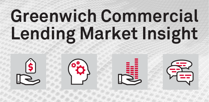 Greenwich Commercial Lending Market Insight - Q1 2022