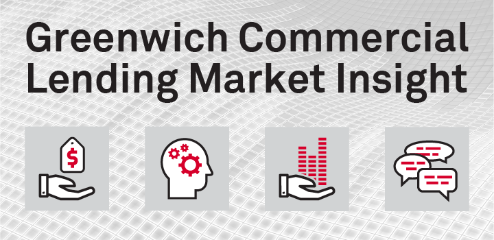 Greenwich Commercial Lending Market Insight - Q2 2022