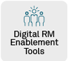 Digital RM Enablement Tools