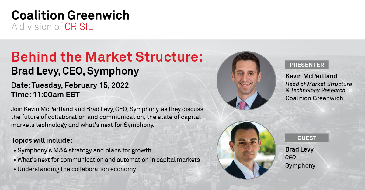 Behind the Market Structure: Brad Levy, CEO, Symphony